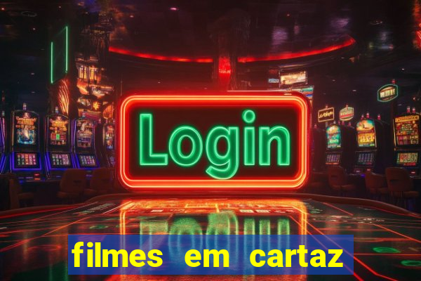 filmes em cartaz cinepolis parque shopping